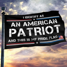Load image into Gallery viewer, I Identify As An American Patriot Flag