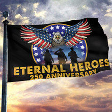 Load image into Gallery viewer, Eternal Heroes 250 Anniversary Flag