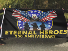Load image into Gallery viewer, Eternal Heroes 250 Anniversary Flag