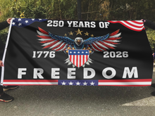 Load image into Gallery viewer, U.S. 250th Birthday Freedom Flag