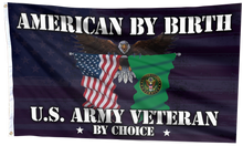 Load image into Gallery viewer, American By Birth U.S. Army Veteran Flag