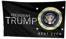 Load image into Gallery viewer, President TRUMP Best Ever Flag