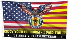 Load image into Gallery viewer, Enjoy Your Freedom, I Paid for It Flag