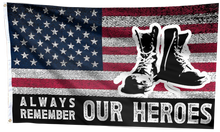 Load image into Gallery viewer, Always Remember Our Heroes Flag