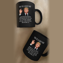 Load image into Gallery viewer, You're A Great Dad - Trump Christmas 11 oz. Black Mug