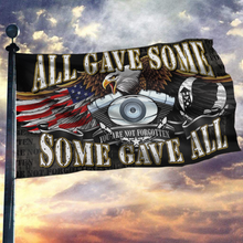 Load image into Gallery viewer, All Gave Some, Some Gave All - You Are Not Forgotten Veteran Flag (RTL)