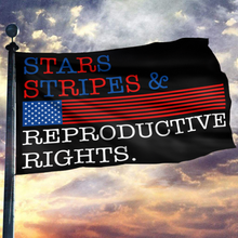 Load image into Gallery viewer, Stars Stripes & Reproductive Rights Flag