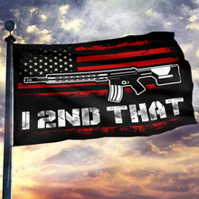 Load image into Gallery viewer, I 2ND THAT FLAG