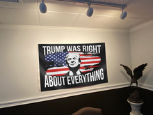 Load image into Gallery viewer, Trump Was Right About Everything Flag