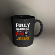 Load image into Gallery viewer, Fully Vaccinated v2 11 oz. Black Mug