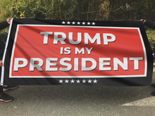 Load image into Gallery viewer, TRUMP Is My President Red Flag