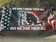Load image into Gallery viewer, We Don't Know Them All, But We Owe Them All Flag