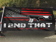 Load image into Gallery viewer, I 2ND THAT FLAG