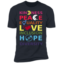 Load image into Gallery viewer, Kindness Peace Equality Love Inclusion Hope Diversity T-Shirt