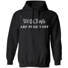 Load image into Gallery viewer, We The People Are Pissed Off Apparel