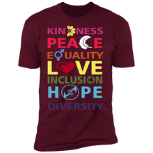 Load image into Gallery viewer, Kindness Peace Equality Love Inclusion Hope Diversity T-Shirt