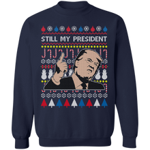 Load image into Gallery viewer, Trump Still My President 2 Sweatshirt