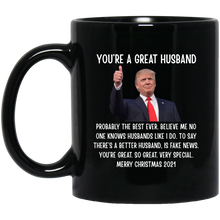 Load image into Gallery viewer, You're A Great Husband - Trump Christmas 11 oz. Black Mug