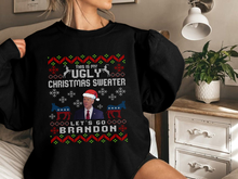 Load image into Gallery viewer, Let's Go Brandon - This is my Ugly Sweatshirt