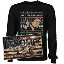Load image into Gallery viewer, Trump Still My President 1 Sweatshirt + 3x5' Trump LNO Flag