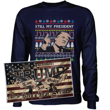 Load image into Gallery viewer, Trump Still My President 1 Sweatshirt + 3x5' Trump LNO Flag
