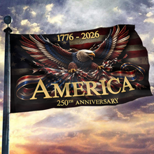 Load image into Gallery viewer, America - 250th Anniversary Flag