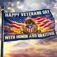 Load image into Gallery viewer, Happy Veterans Day - Honor and Gratitude Flag