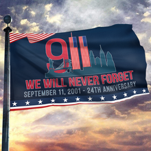 Load image into Gallery viewer, September 11 - We Will Never Forget 24th Anniversary Flag