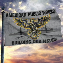 Load image into Gallery viewer, American Public Works Building Our Nation Flag