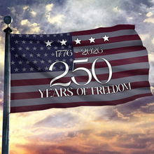 Load image into Gallery viewer, 1776 - 2026 250 Years of Freedom USA Flag
