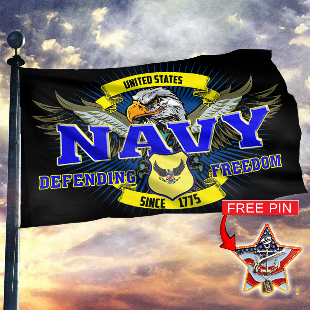 Navy Defending Freedom Since 1775 Flag With FREE US Navy Veteran Pin
