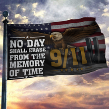 Load image into Gallery viewer, 9/11 No Day Shall Erase Flag