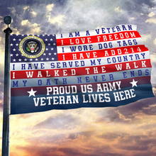 Load image into Gallery viewer, Proud US Army Veteran Lives Here Flag