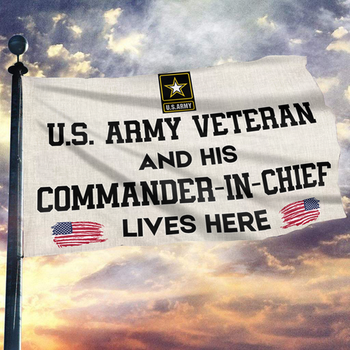 US Veteran and His Commander-In-Chief Lives Here Flag
