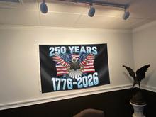 Load image into Gallery viewer, 1776–2026 Freedom Eagle Flag