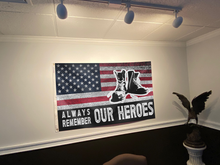 Load image into Gallery viewer, Always Remember Our Heroes Flag
