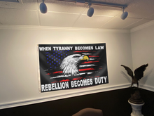 Load image into Gallery viewer, When Tyranny Becomes Law Eagle Flag