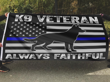 Load image into Gallery viewer, K9 Veteran Always Faithful Thin Blue Line American Flag