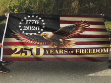Load image into Gallery viewer, 250 Years of Freedom Old Eagle Flag