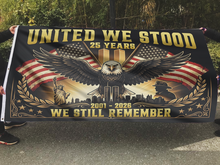Load image into Gallery viewer, United We Stood - We Still Remember Flag