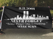 Load image into Gallery viewer, Never Forget - Some People Did Something Black Flag