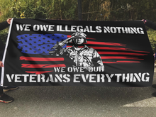 Load image into Gallery viewer, We Owe Our Veterans Everything Flag