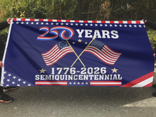 Load image into Gallery viewer, 250 Years Strong Flag