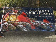 Load image into Gallery viewer, Always in Our Hearts Flag