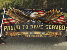 Load image into Gallery viewer, Proud to have Served - Duty Honor Country Flag