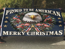Load image into Gallery viewer, Proud to be American - Merry Christmas Flag