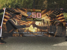 Load image into Gallery viewer, 250 Years Strong - We were Born By God's Dear Grace Flag
