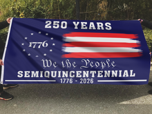Load image into Gallery viewer, American 250 Years Semiquincentennial Flag