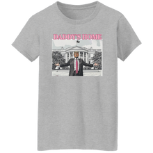 Load image into Gallery viewer, Trump Daddy&#39;s Home Ladies&#39; Tshirt