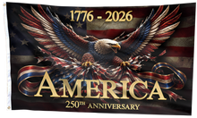 Load image into Gallery viewer, America - 250th Anniversary Flag